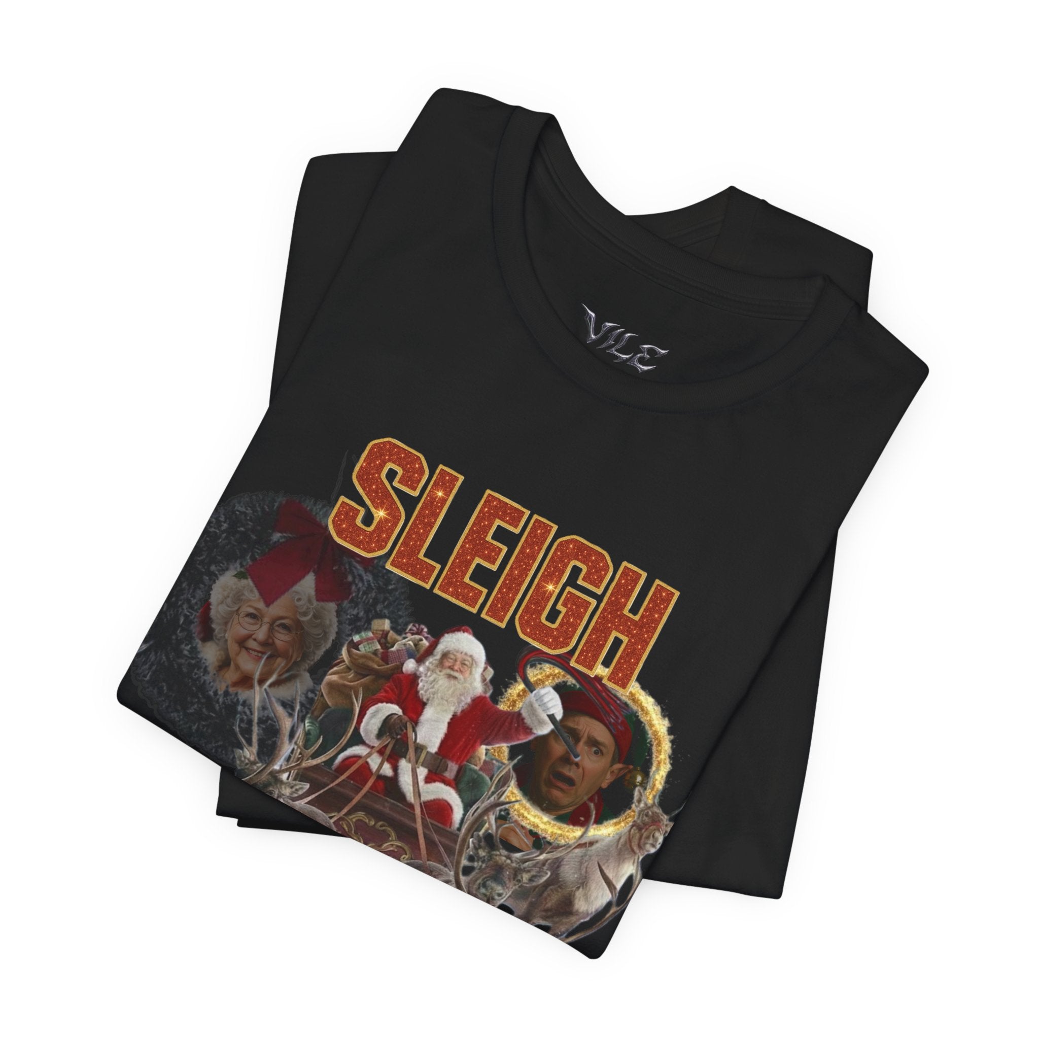 "Sleigh My Name" - Graphic Tee